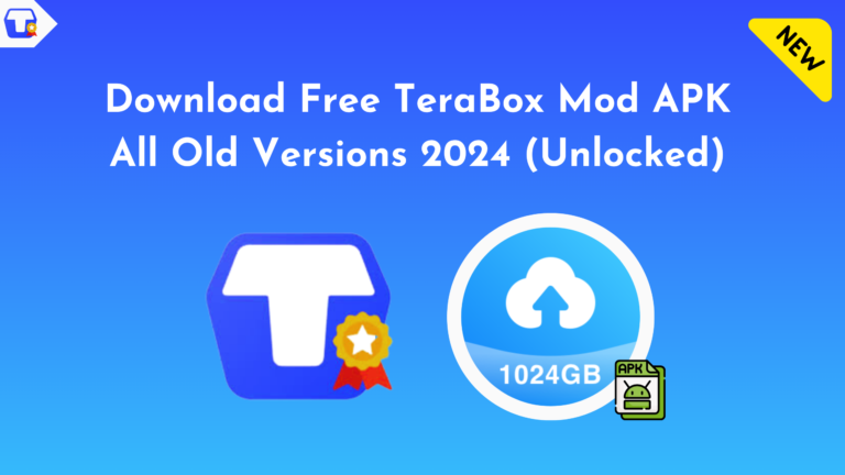 TeraBox Mod APK Old Versions